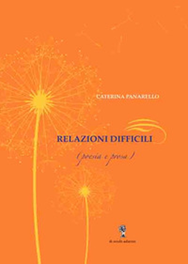 Relazioni difficili. Poesia e prosa - Librerie.coop Relazioni difficili. Poesia e prosa - Librerie.coop