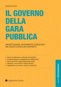 Il governo della gara pubblica. Progettazione, affidamento e risultato nel nuovo codice dei contratti - Librerie.coop