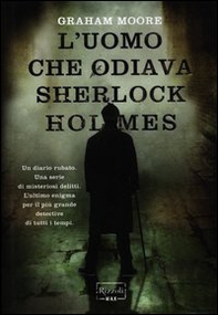 L'uomo che odiava Sherlock Holmes - Librerie.coop