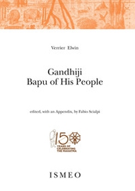 Gandhiji. Bapu of his people - Librerie.coop