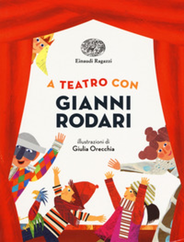 A teatro con Gianni Rodari - Librerie.coop A teatro con Gianni Rodari - Librerie.coop