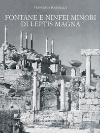 Fontane e ninfei minori di Leptis Magna - Librerie.coop