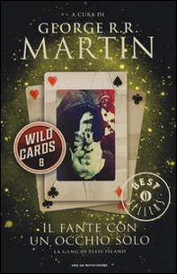 Il fante con un occhio solo. Wild Cards - Librerie.coop