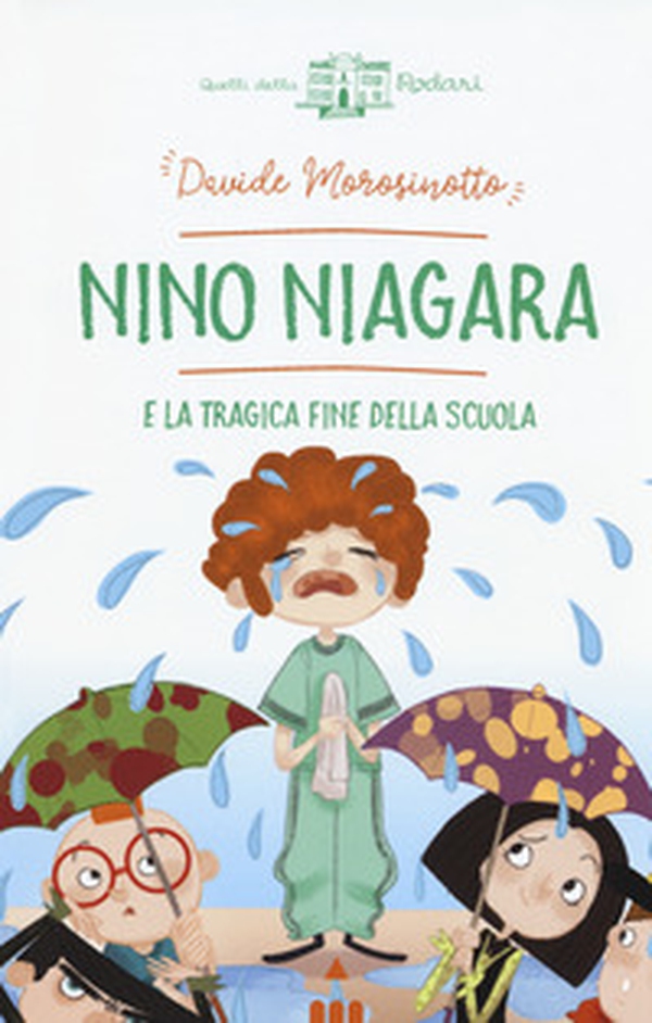 Nino Niagara e la tragica fine della scuola - Librerie.coop Nino Niagara e la tragica fine della scuola - Librerie.coop