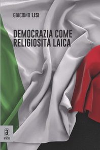 Democrazia come religiosità laica - Librerie.coop