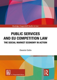 Public services and EU competition law. The social market economy in action - Librerie.coop