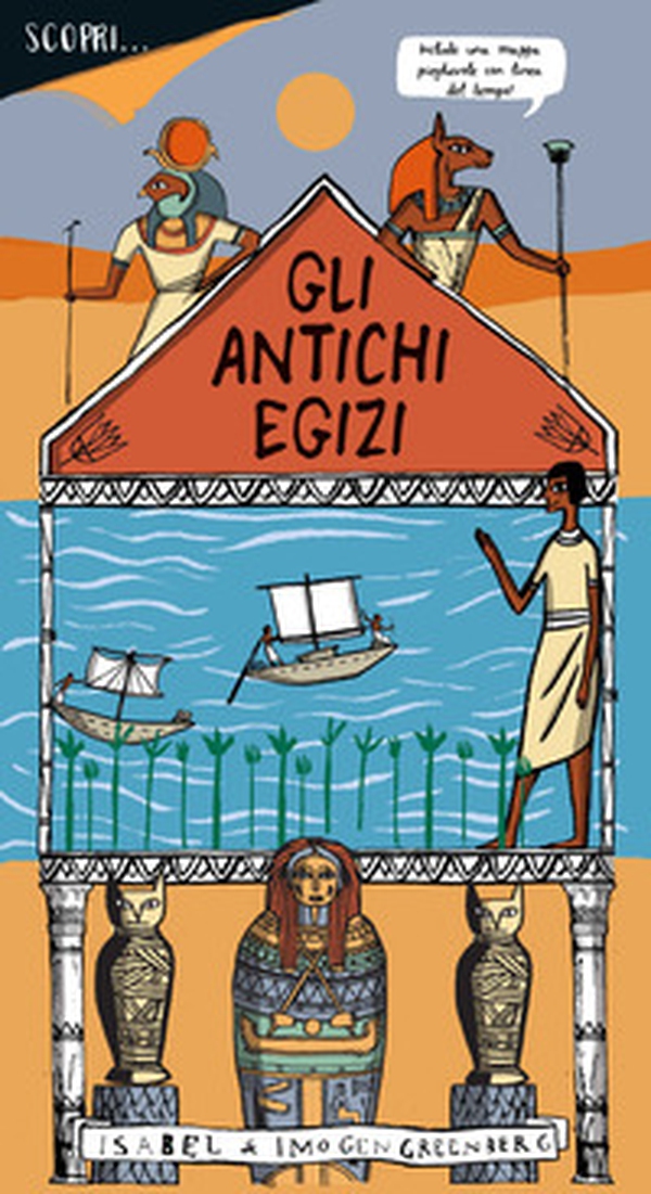 Scopri... gli antichi egizi - Librerie.coop Scopri... gli antichi egizi - Librerie.coop