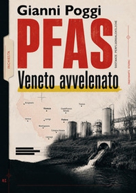 PFAS. Veneto avvelenato - Librerie.coop