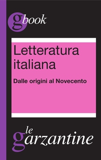 Letteratura italiana - Dalle origini al Novecento - Librerie.coop Letteratura italiana - Dalle origini al Novecento - Librerie.coop