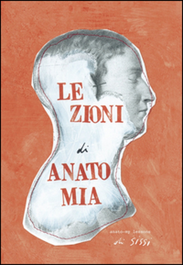 Lezioni di anato-mia. Ediz. italiana e inglese - Librerie.coop Lezioni di anato-mia. Ediz. italiana e inglese - Librerie.coop