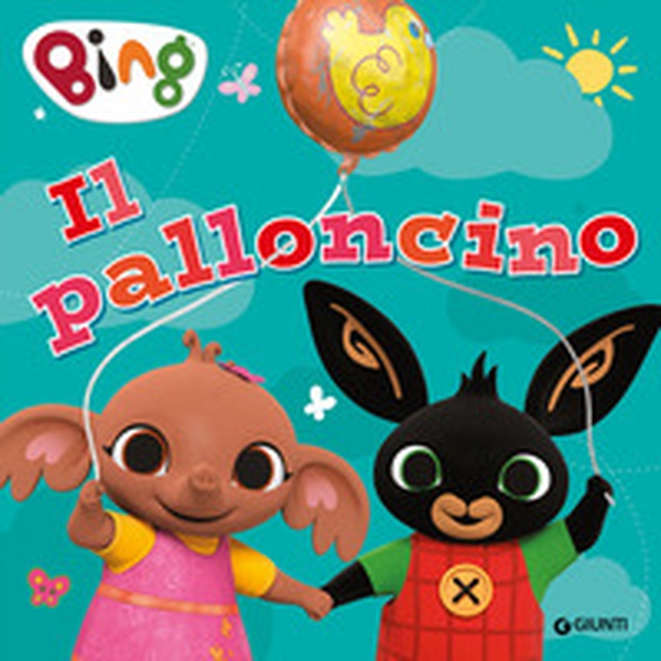 Il palloncino. Bing - Librerie.coop Il palloncino. Bing - Librerie.coop