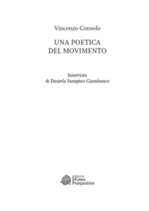 Vincenzo Consolo. Una poetica del movimento - Librerie.coop Vincenzo Consolo. Una poetica del movimento - Librerie.coop