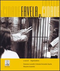 Favela & cidade. Ediz. italiana e portoghese - Librerie.coop