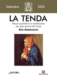 La tenda. Messa quotidiana e meditazione per ogni giorno del mese. Rito Ambrosiano - Vol. 8 - Librerie.coop