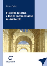 Filosofia retorica e logica argomentativa in Aristotele - Librerie.coop