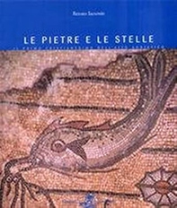 Le pietre e le stelle. Il primo cristianesimo nell'alto Adriatico - Librerie.coop