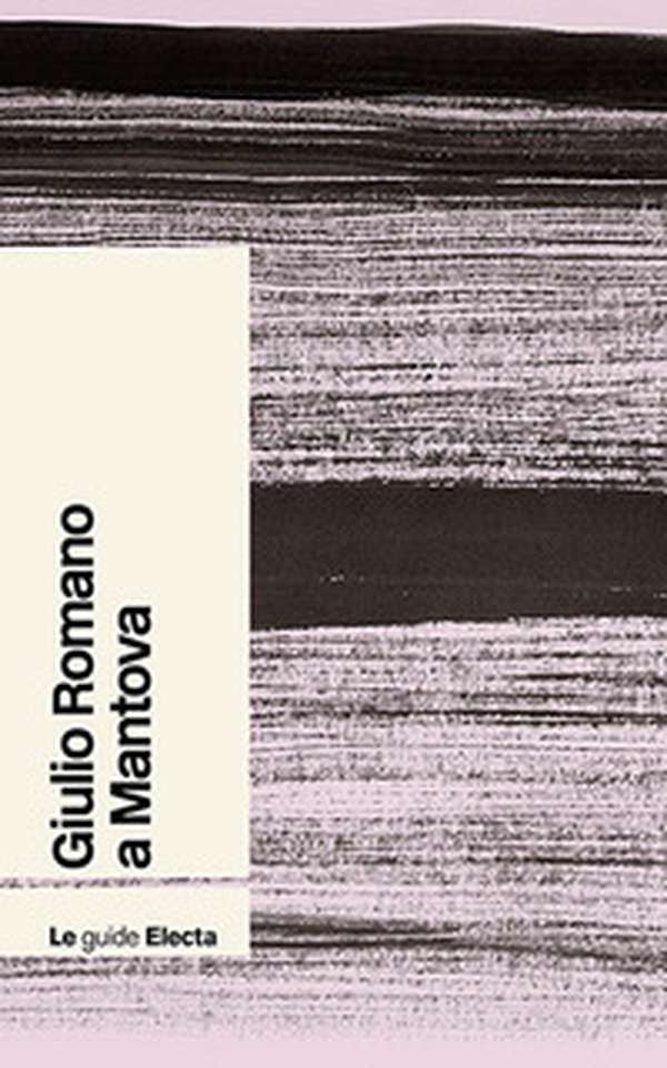 Giulio Romano a Mantova - Librerie.coop Giulio Romano a Mantova - Librerie.coop