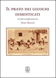 Il prato dei giuochi dimenticati - Librerie.coop