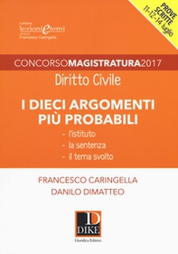Concorso magistratura 2017. I dieci argomenti più probabili di diritto civile - Librerie.coop Concorso magistratura 2017. I dieci argomenti più probabili di diritto civile - Librerie.coop