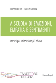 A scuola di emozioni, empatia e sentimenti - Librerie.coop A scuola di emozioni, empatia e sentimenti - Librerie.coop