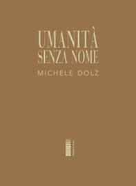 Umanità senza nome - Librerie.coop Umanità senza nome - Librerie.coop