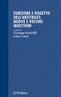 Funzione e oggetto dell'antitrust: nuove e vecchie questioni - Librerie.coop