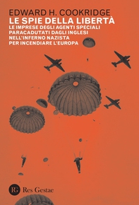 Le spie della libertà - Librerie.coop Le spie della libertà - Librerie.coop
