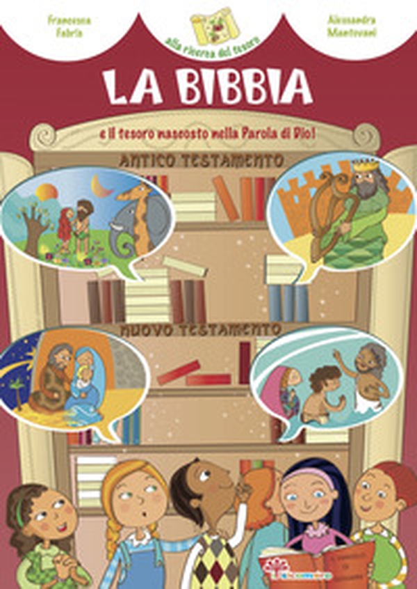 La Bibbia e il tesoro nascosto nella parola di Dio - Librerie.coop La Bibbia e il tesoro nascosto nella parola di Dio - Librerie.coop