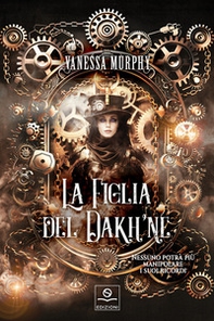 La figlia del dakh'ne - Librerie.coop