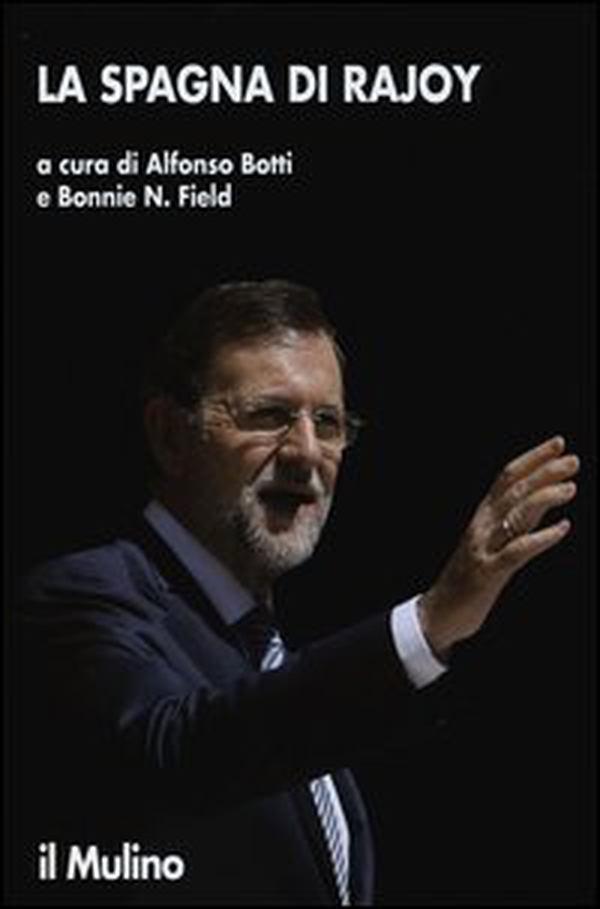 La Spagna di Rajoy - Librerie.coop La Spagna di Rajoy - Librerie.coop