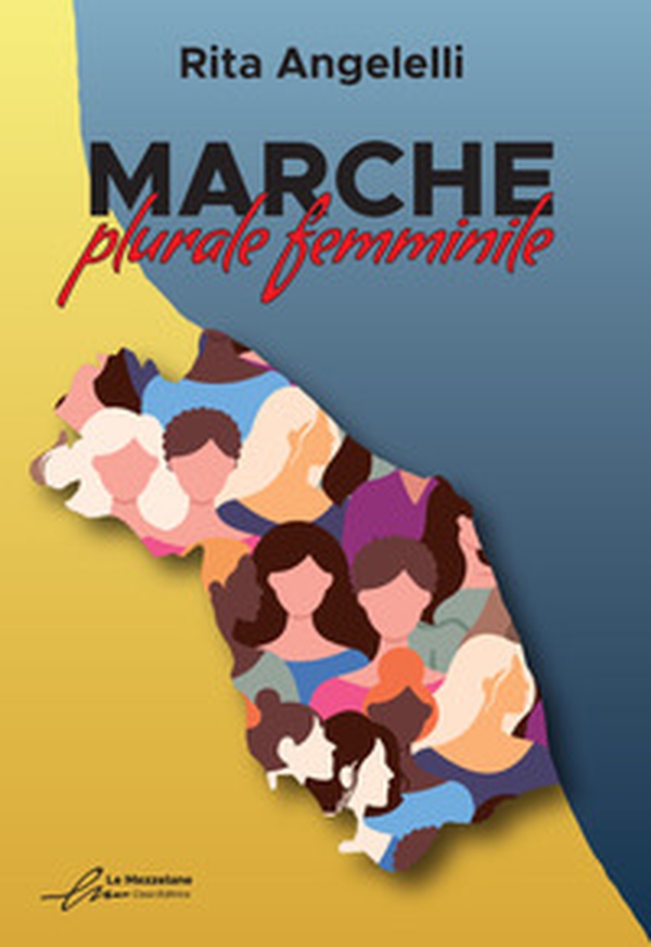 Marche: plurale femminile - Librerie.coop Marche: plurale femminile - Librerie.coop