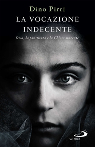 La vocazione indecente - Librerie.coop La vocazione indecente - Librerie.coop