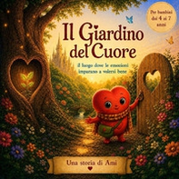 Il giardino del cuore - Librerie.coop