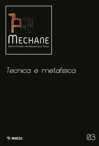 Mechane. Rivista di filosofia e antropologia della tecnica - Vol. 3 - Librerie.coop Mechane. Rivista di filosofia e antropologia della tecnica - Vol. 3 - Librerie.coop