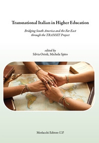 Transnational italian in higher education. Bridging South America and the Far East through the Transit Project - Librerie.coop
