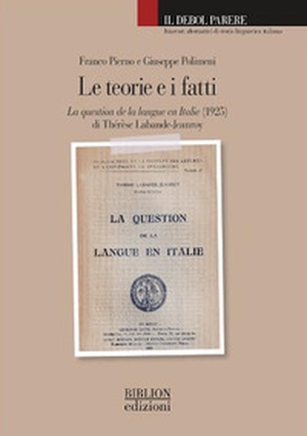 Le teorie e i fatti. La question de la langue en Italie (1925) di Thérèse Labande-Jeanroy - Librerie.coop Le teorie e i fatti. La question de la langue en Italie (1925) di Thérèse Labande-Jeanroy - Librerie.coop