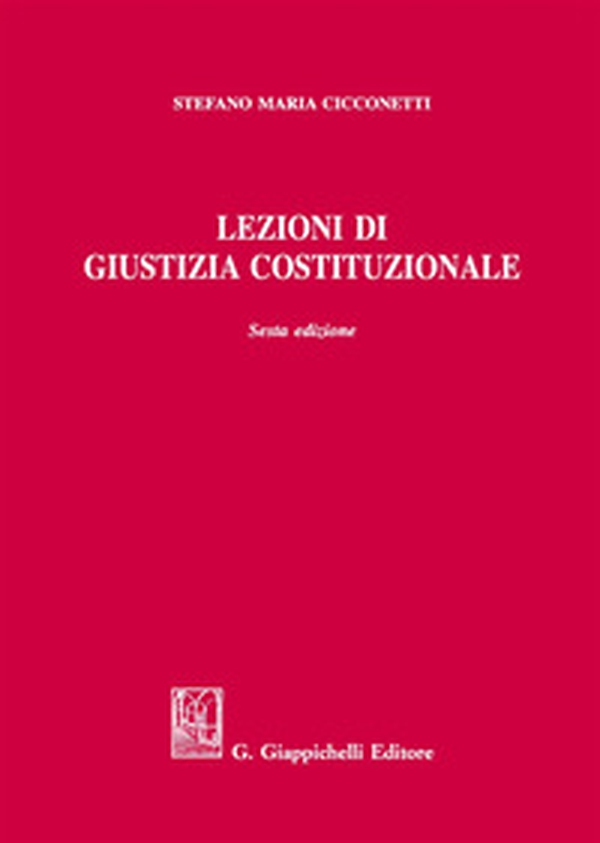 Lezioni di giustizia costituzionale - Librerie.coop