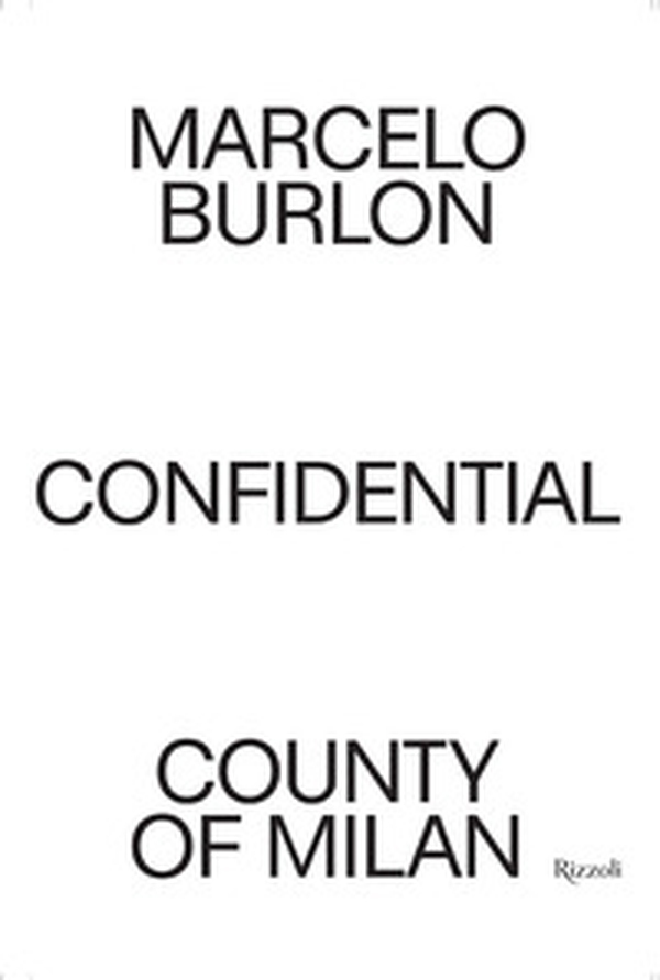 Confidential. Marcelo Burlon. County of Milan - Librerie.coop Confidential. Marcelo Burlon. County of Milan - Librerie.coop