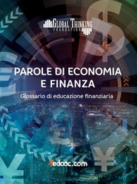 Parole di economia e finanza. Glossario di educazione finanziaria - Librerie.coop