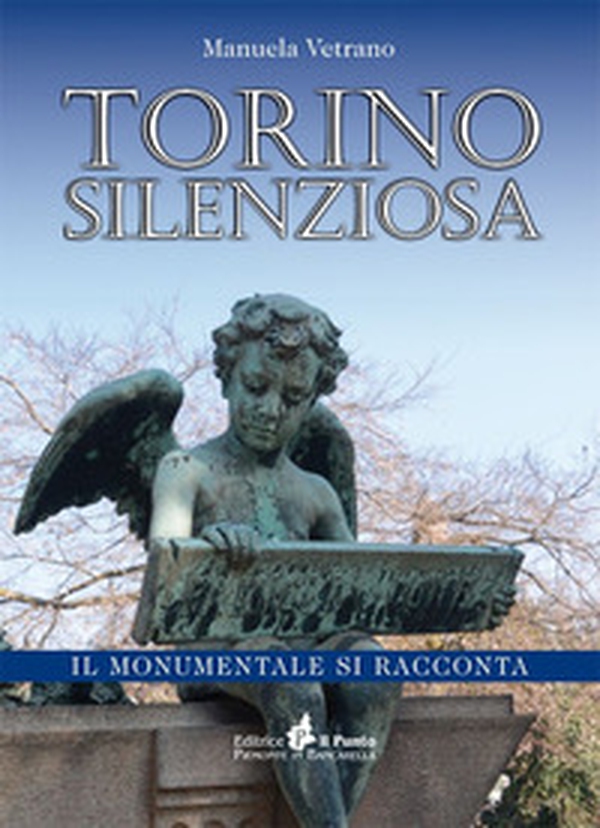 Torino silenziosa. Il Monumentale si racconta - Librerie.coop Torino silenziosa. Il Monumentale si racconta - Librerie.coop
