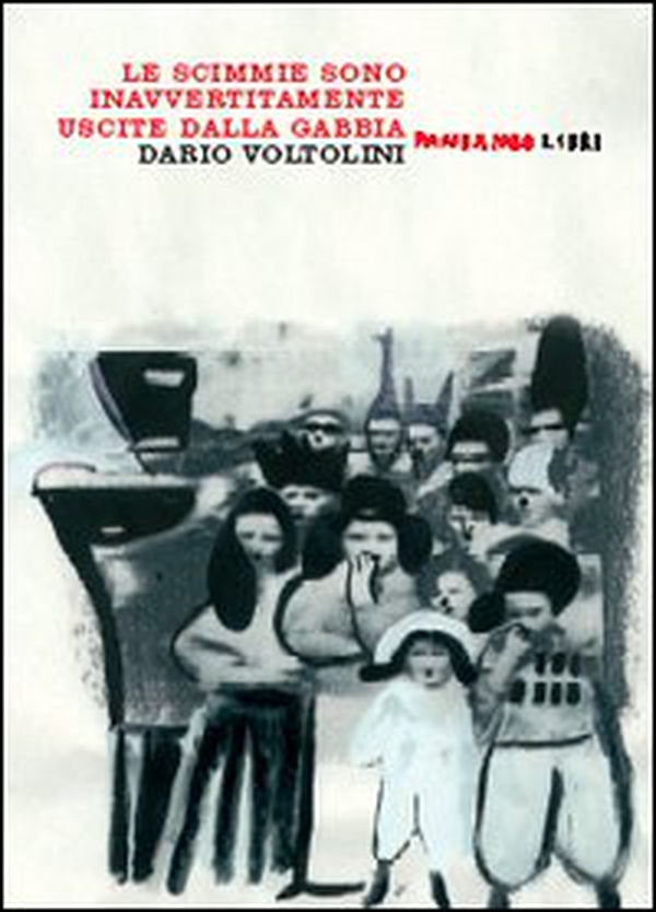 Le scimmie sono inavvertitamente uscite dalla gabbia - Librerie.coop Le scimmie sono inavvertitamente uscite dalla gabbia - Librerie.coop