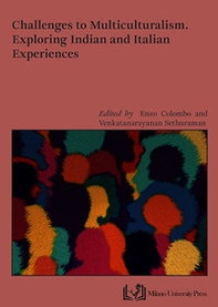 Challenges to multiculturalism. Exploring indian and italian experiences - Librerie.coop
