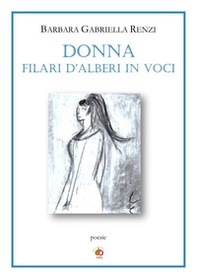 Donna. Filari d'alberi in voci - Librerie.coop