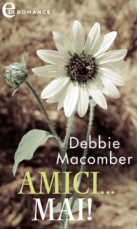 Amici...mai! (eLit) - Librerie.coop Amici...mai! (eLit) - Librerie.coop