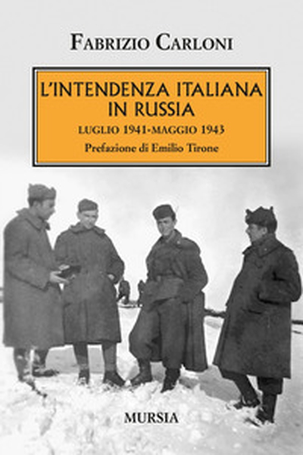 L'intendenza italiana in Russia. Luglio 1941-maggio 1943 - Librerie.coop L'intendenza italiana in Russia. Luglio 1941-maggio 1943 - Librerie.coop