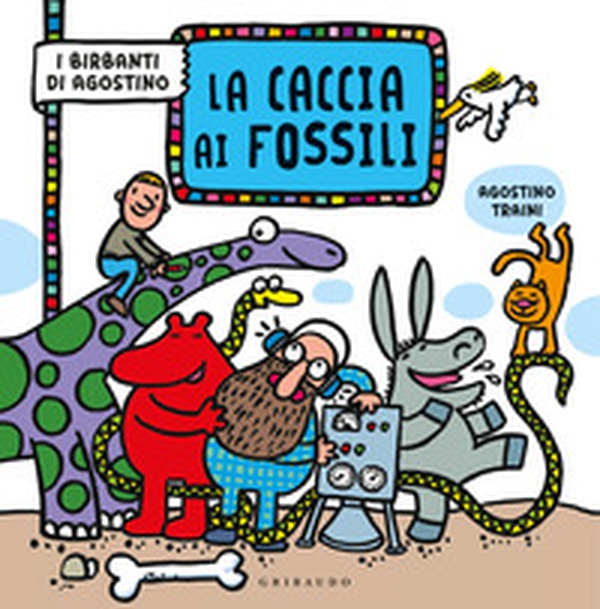 La caccia ai fossili. I birbanti di Agostino - Librerie.coop La caccia ai fossili. I birbanti di Agostino - Librerie.coop