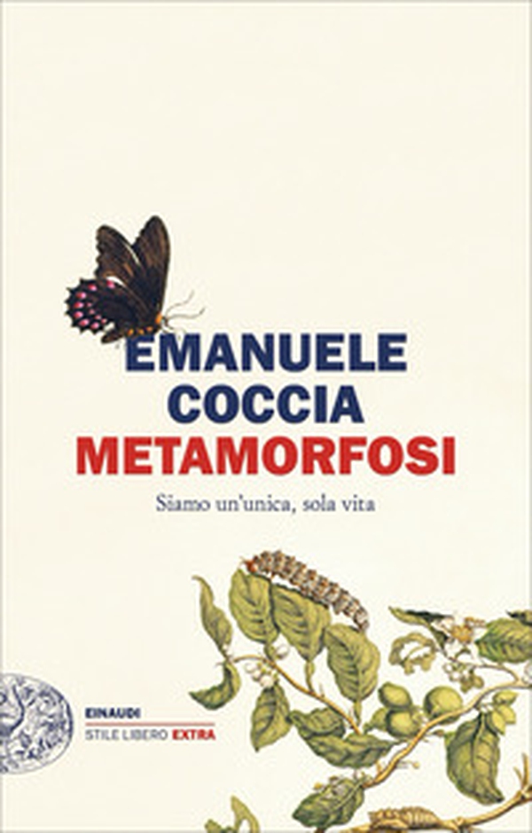 Metamorfosi. Siamo un'unica, sola vita - Librerie.coop Metamorfosi. Siamo un'unica, sola vita - Librerie.coop