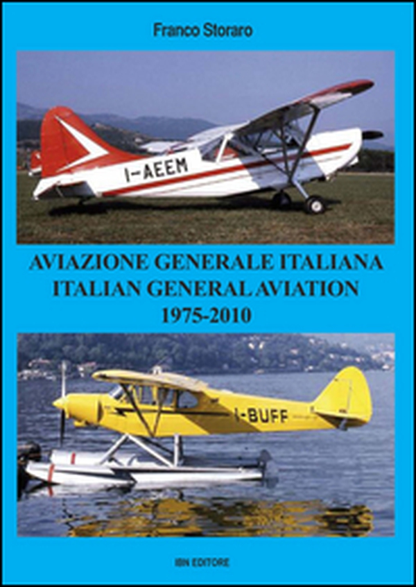 Aviazione generale italiana. 1975-2010 - Librerie.coop