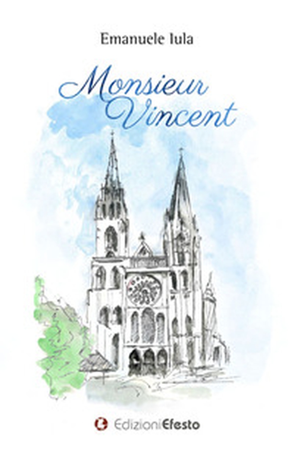 Monsieur Vincent - Librerie.coop Monsieur Vincent - Librerie.coop