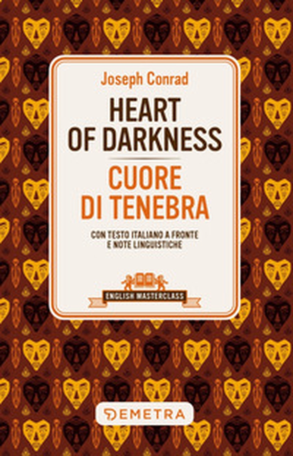 Heart of darkness-Cuore di tenebra. Testo italiano a fronte e note linguistiche - Librerie.coop